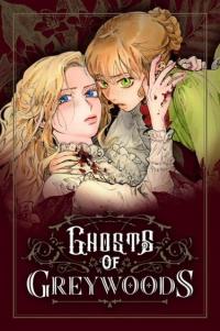 Ghosts of Greywoods | Призраки Грейвудс