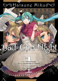 Hatsune Miku: Bad∞End∞Night: Insane Party | Безумная вечеринка: Ночь с Плохим Концом