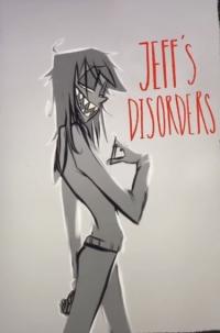 Jeff’s disorders | Беспорядки Джеффа