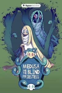 Medusa and the Blind Priestess | Медуза и слепая жрица
