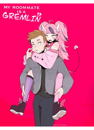 My Roommate is a Gremlin