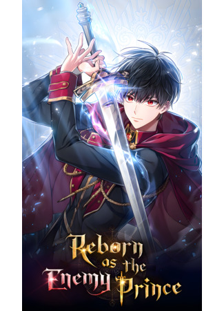 Reborn as the Enemy Prince