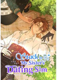 Stuck in My Sister's Dating Sim | Я застрял в симуляторе свиданий моей сестры