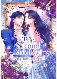 The Second Male Lead Is Actually a Girl | Я заняла мужскую роль